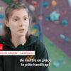 Sport pour tous et Pôle Handicap : l’inclusion par l’escalade avec Léa Cantau (La Dégaine)
