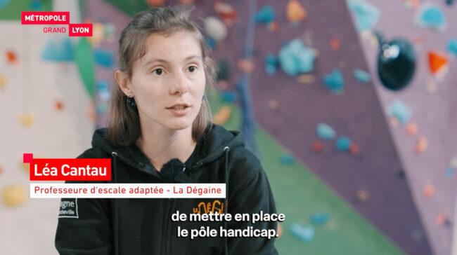 L’inclusion par l’escalade avec Léa Cantau (La Dégaine) Sport pour tous et Pôle Handicap : l’inclusion par l’escalade avec Léa Cantau (La Dégaine)
