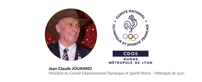 Jean-Claude JOUANNO Président du Comité Départemental Olympique et Sportif Rhône - Métropole de Lyon